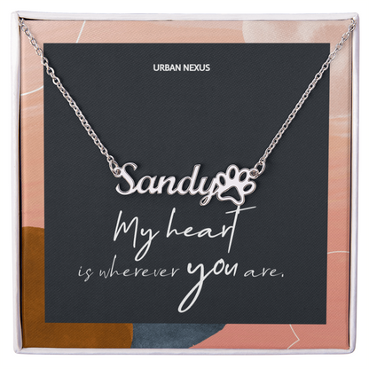 Pet Parent Name Necklace for Grandma | My Heart is Wherever You Are